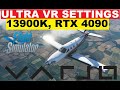 MSFS | 13900K, RTX 4090 ULTRA VR SETTINGS! VARJO AERO