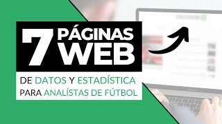 📺✅ Las MEJORES 7 PÁGINAS WEB de DATOS y ESTADÍSTICA para ANALISTAS de FÚTBOL 👉 (GRATIS) screenshot 2