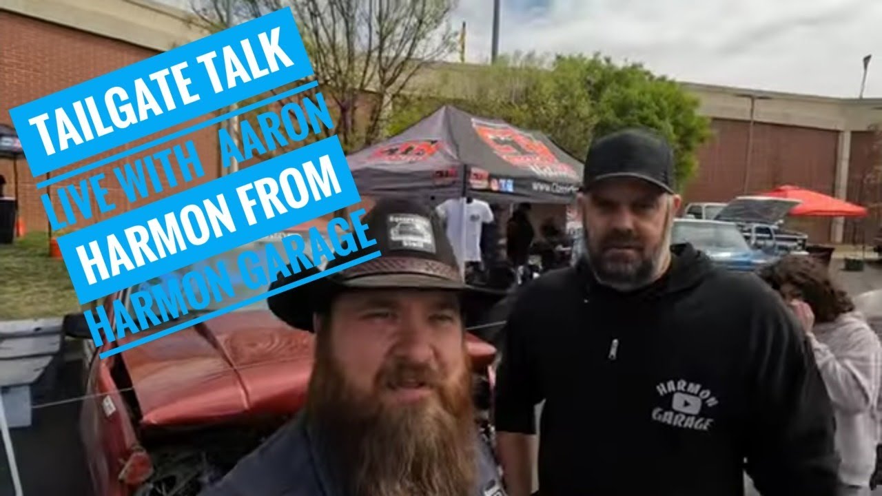 Tailgate Talk Live with Aaron Harmon from harmongarage YouTube