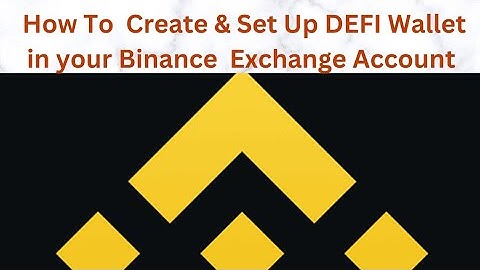 How To Create DEFI Wallet on Binance Exchange
