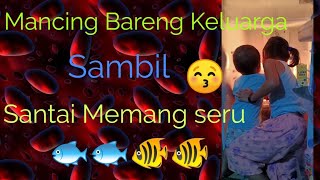 Seru Bersama Keluargamancing Fun Di Desa Liang Borneo