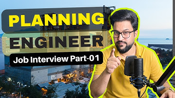 Planning Engineer Job Interview for Gulf Region Organizations | Part -01 |