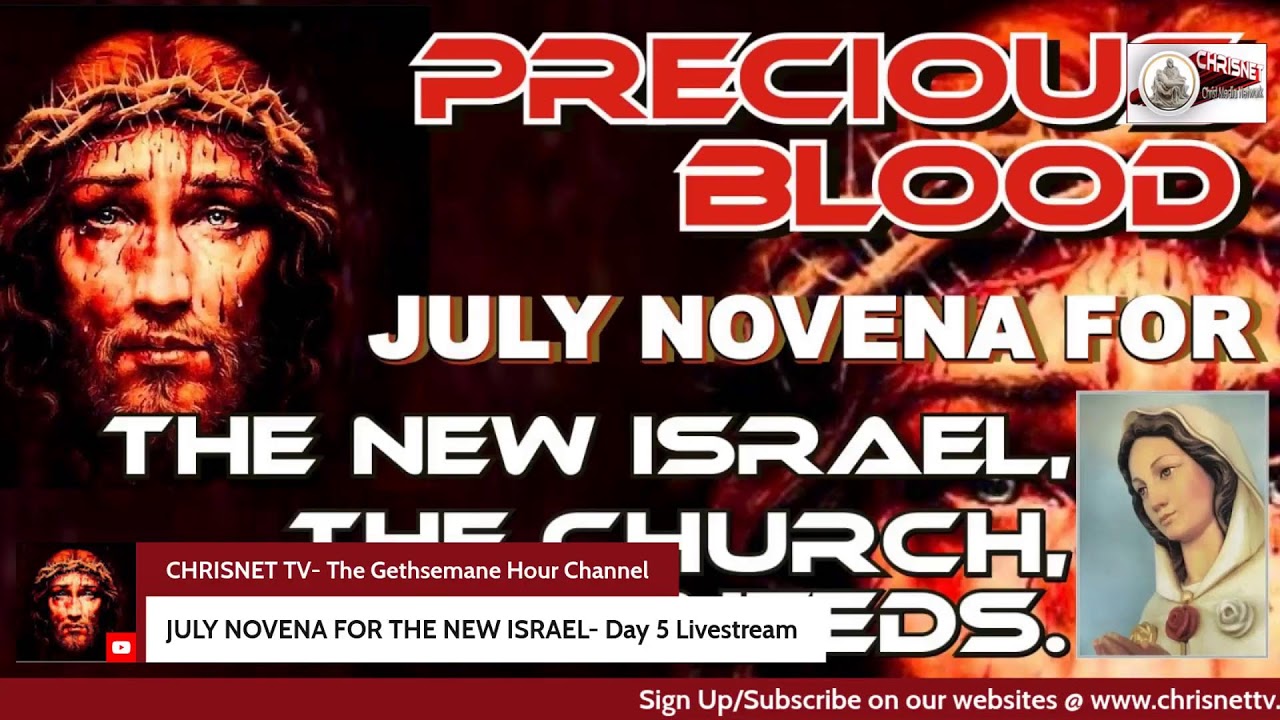 JULY NOVENA FOR THE NEW ISRAEL, THE CHURCH, AND OUR NEEDS-Day 5 Livestream