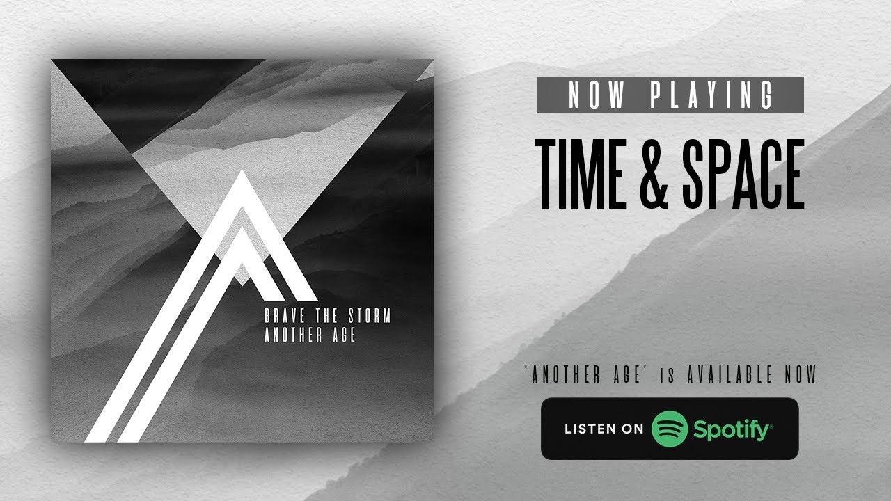 Brave The Storm - Time & Space [Official Audio]