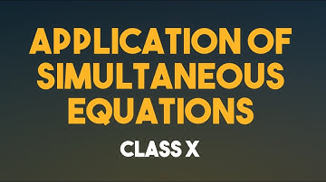 Application of Simultaneous Equation | Class 10