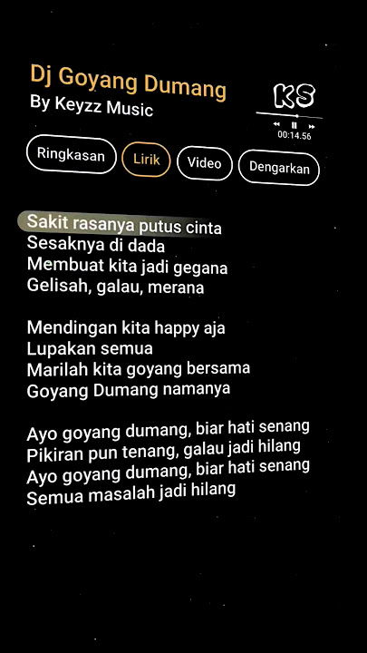 lirik dj goyang dumang #lirik #lagu #lyrics #liriklagu #viralvideo #goyangdumang #keyzzmusic #KS