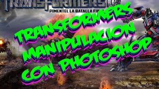 En Photoshop como retocar y manipular imágenes de Transformers