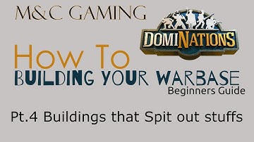 DomiNations | Building your war base | Pt.4 Buildings that Spit out stuffs