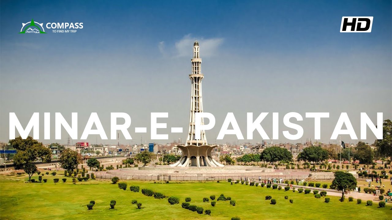 The Architectural Marvel of Minar-E-Pakistan