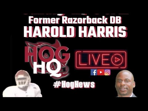Former Arkansas Razorback, Harold Harris joins Hog HQ Live 12-3-23 ...