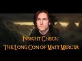 Insight Check: &quot;The Long Con of Matt Mercer&quot;