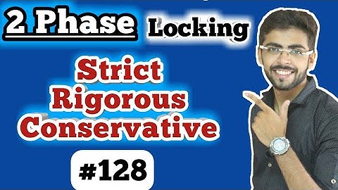 strict 2 phase locking | 2 phase locking in dbms in Hindi | DBMS Lectures in Hindi #128