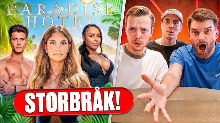 DET BLIR STORBRÅK. REAGERAR PÅ NYA PARADISE HOTEL.