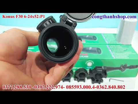 Mở hộp Kính Italia Konus F30 6-24x52,xa đến 500m,tâm khắc kính FFP,trong veo ,BẢO HÀNH NHẢY TÂM