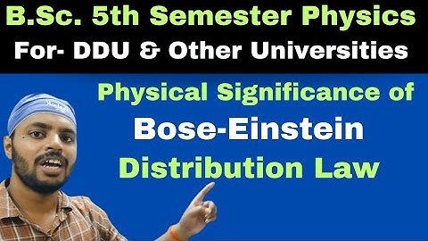 Physical Significance of Bose-Einstein Distribution Law|Stat.Mech|Unit 3|Lec 7|BSc|Physics|5th Sem
