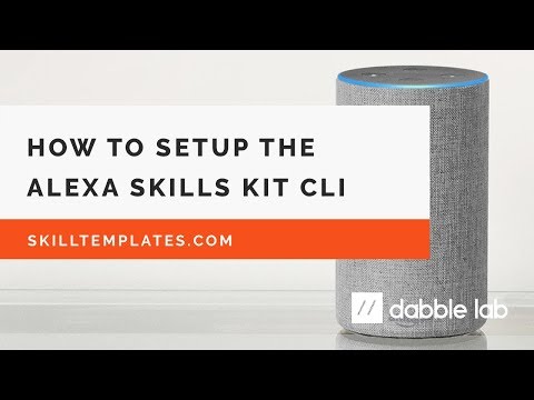 How to setup the Alexa Skills Kit Command Line Interface ASK CLI - Dabble Lab #61