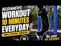     The Best 10-Minute Daily Workout for Beginners🔥