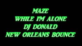 Mazewhile Im Alone new Orleans Bounce