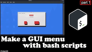 Make a GUI menu with bash scripts