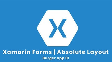 Xamarin Forms Series | Absolute layout | Burger app| Enam ajmal