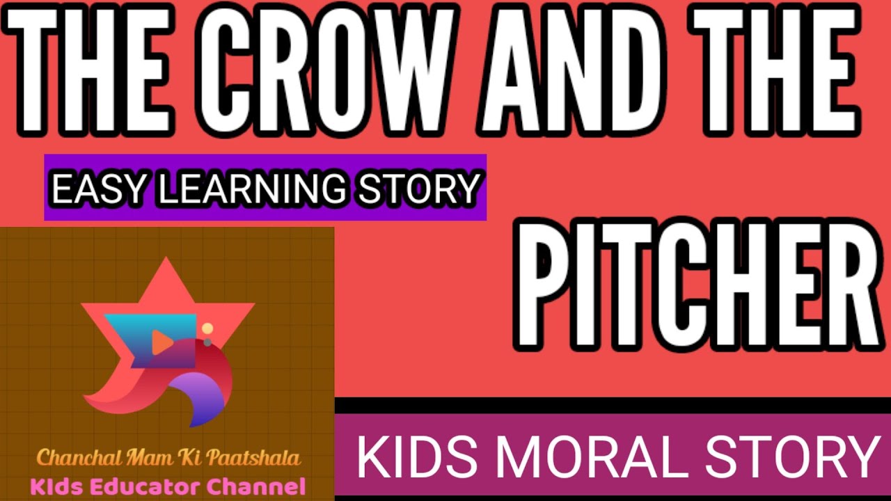 #KIDS STORY || THE CROW AND PITCHER || #NXTEDU LEARNING ...