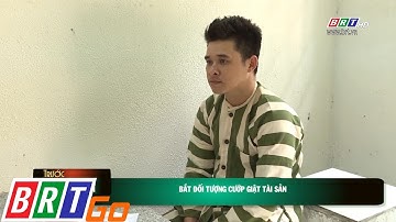 Bắt đối tượng cướp giật tài sản