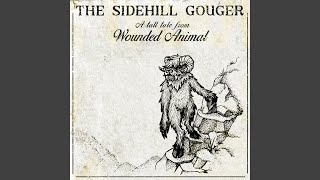 The Sidehill Gouger