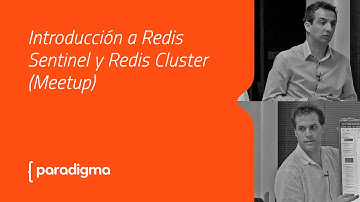 Paradigma Digital - Redis en producción: Redis Sentinel y Redis Cluster