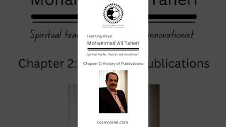 Mohammad Ali Taheri: A Legacy of Vision and Effort - Chapter II