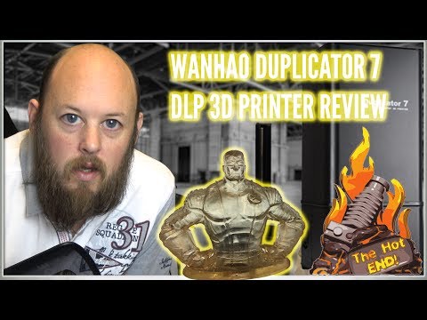 Wanhao Duplicator 7 DLP  3D Printer Review 4K