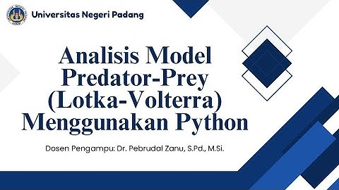 Presentasi Proyek Kelompok 2: Analisis Model Lotka-Volterra Menggunakan Visualisasi Python