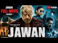 Jawan full movie Part 1