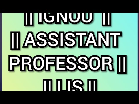 IGNOU JOBS || ASSISTANT PROFESSOR || LIS || deadline  25.10.2019