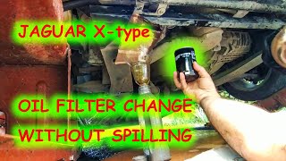 Jaguar X-type oil change without spilling