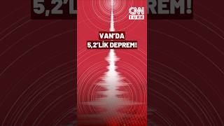 Vanda 5,2 Büyüklüğünde Deprem