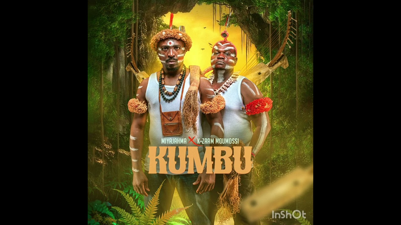 Kumbu - Miyajahma feat K-zaam MOUMOSSI