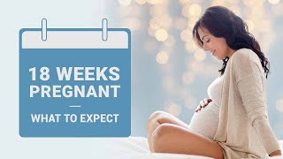 18 Weeks Pregnant - Symptoms, Baby Size, Dos \& Don'ts