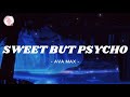 Ava max  sweet but psycho lyrics