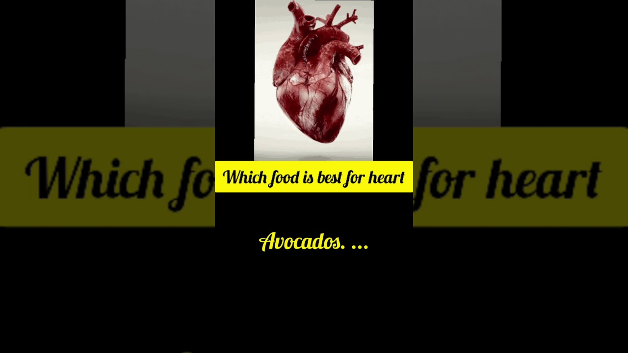  Which Food Is Best For Heart YouTube