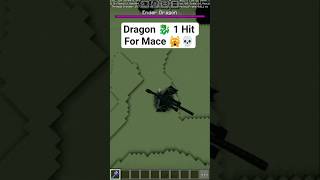 Minecraft Dragon 🐲 1 Hit For Mace 🙀💀 #minecraft #short