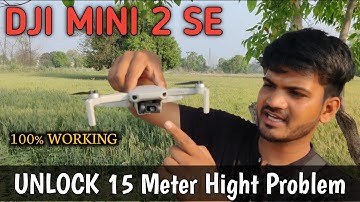 DJI mini 2 SE 15m Se 500M Limit Solution | DJI Mini 2 SE | Review | Unlock Limit 15m to 500M Drone