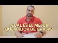 ¿CUÁL ES EL MEJOR QUEMADOR DE GRASA? | Raúl Carrasco