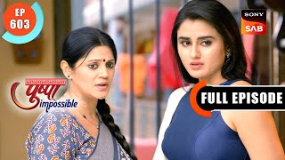 Sandhya's Son's Rare Disease | Pushpa Impossible | Ep 603 | Full Episode | 10 May 2024
