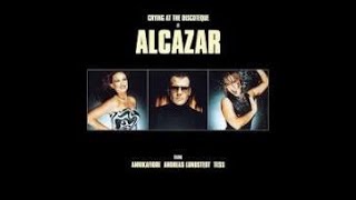 Alcazar   Crying At The Discoteque-2001