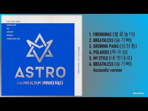 ASTRO(아스트로) - 2nd mini album - Summer Vibes - YouTube