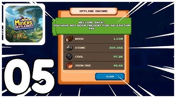 Many Raw Materials - Miners Settlement - Gameplay Walkthrough Part 05 (Android)