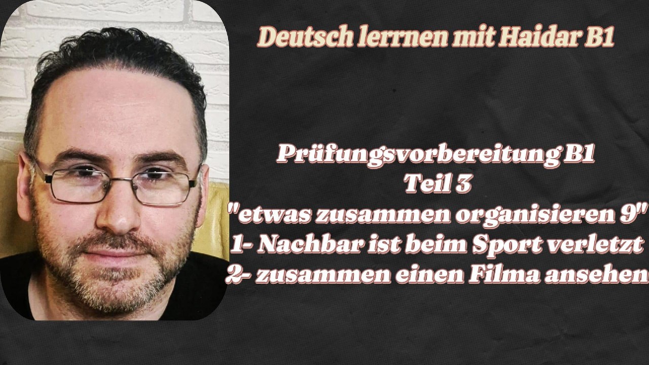 تَحْضِيرُ #الإمتحان  الشَّفَهِيِّ #b1 #mündlicheprüfung# #sprechen Teil 3.القسم 3.حلقة 9