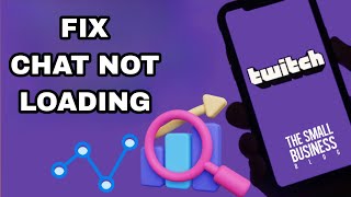 How To Fix And Solve Twitch Chat Not Loading | Final Solution