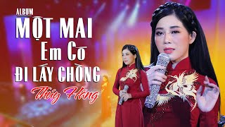 MỘT MAI EM CÓ ĐI LẤY CHỒNG - Thúy Hằng 2023 | Một Siêu Phẩm Bolero Bất Hủ Với Tiếng Hát Ngọt Ngào