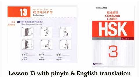 hsk 3 Lesson 13 audio with pinyin and English translation